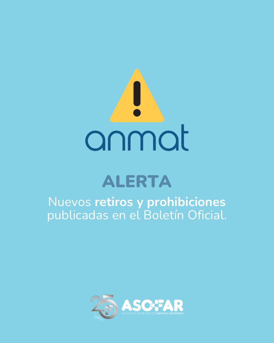 asofararg's tweet photo. 🗞️ Viernes informativo

⚠️ Nuevos retiros y prohibiciones de ANMAT publicadas en el Boletín Oficial.

🔗 Los detalles: https://t.co/fGGiYB0iBb https://t.co/Jjwzm6cBum