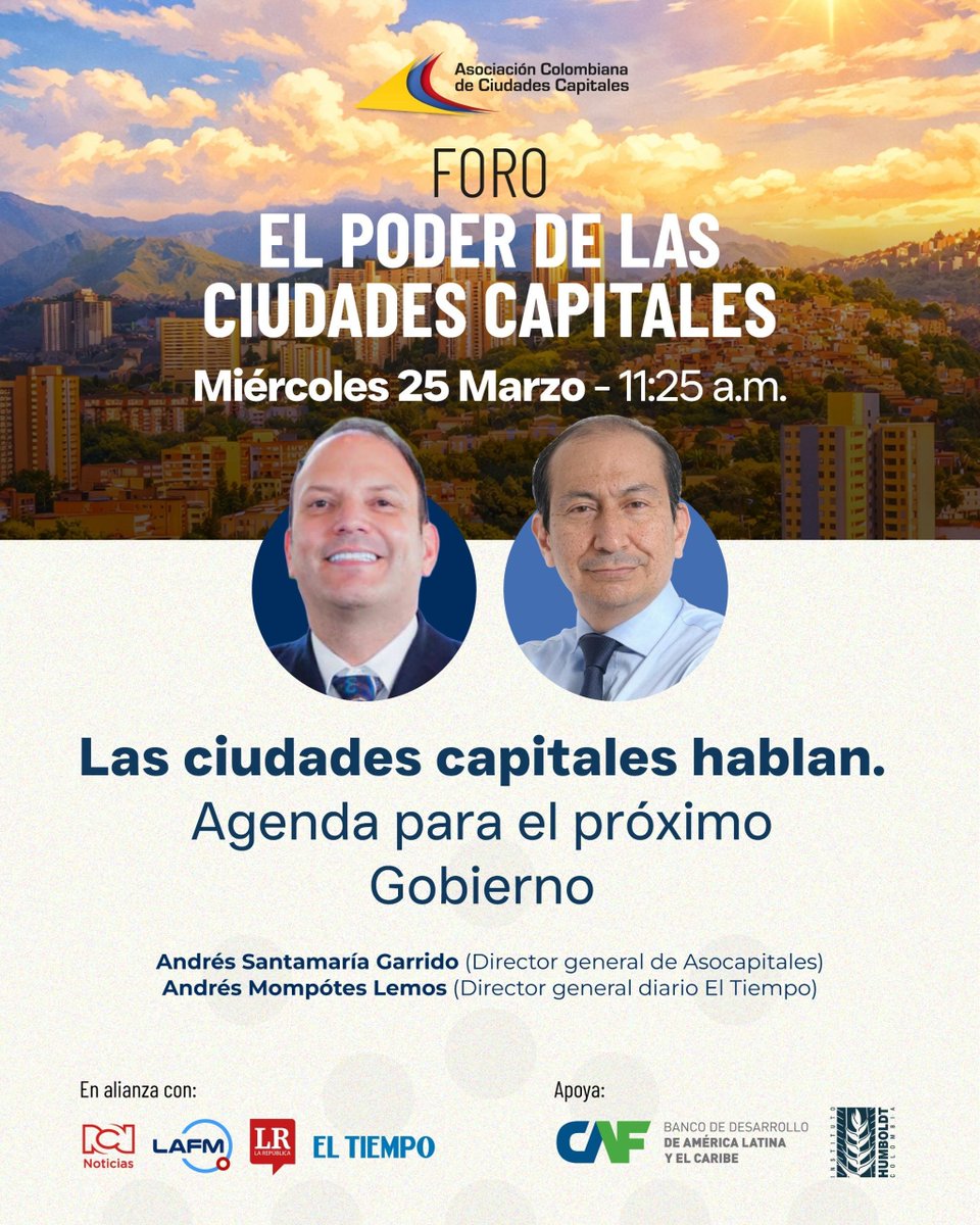 ELTIEMPO's tweet photo. #ForosET | Conéctese este miércoles 25 de marzo al foro “El poder de las ciudades capitales”.

📆 Andrés Mompotes @amompotes, director general de El Tiempo y Andrés Santamaria, director general de Asocapitales @Asocapitales abordarán la agenda de las ciudades de cara al próximo gobierno.