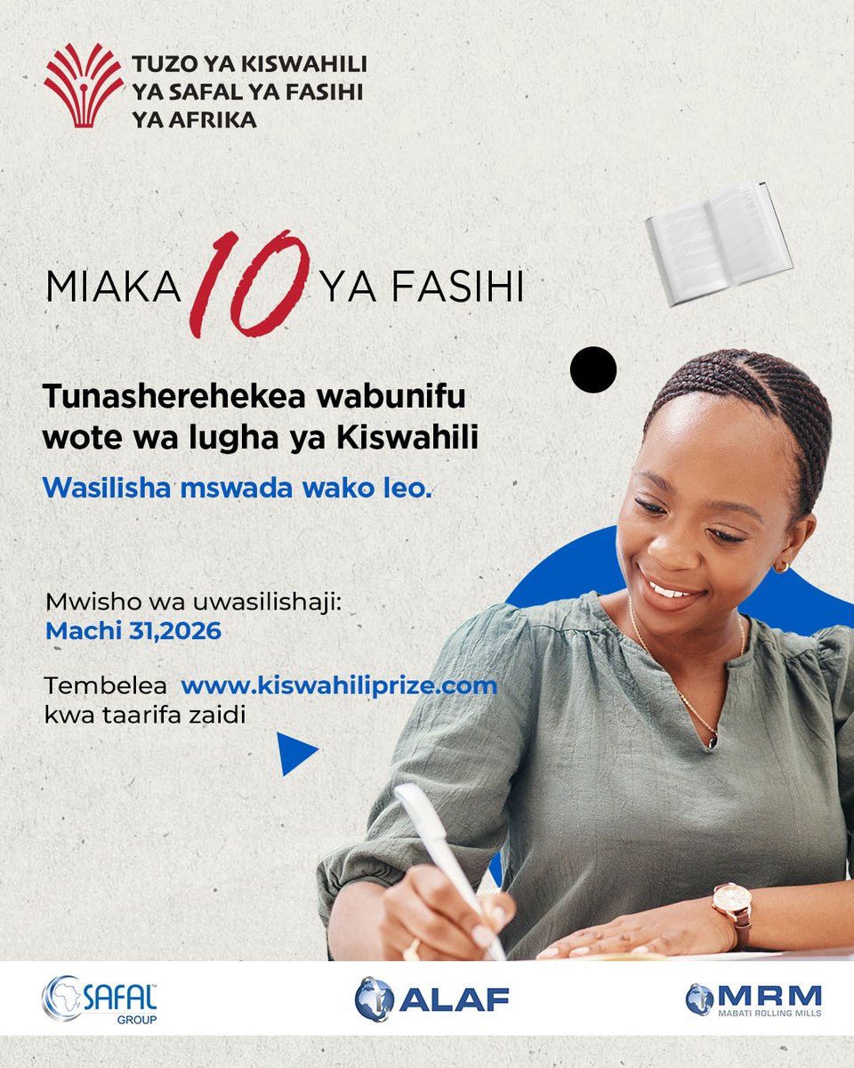 ALAFFOUNDATION's tweet photo. Miaka 10 ya kuenzi walumbi walionadika historia. ✨
Wakati ndio huu, kama una mswada unaoweza kugusa mioyo na kubadilisha fikra, hii ndio nafasi ya kung’ara.
✍🏽 Wasilisha mswada wako katika Tuzo ya Kiswahili ya Safal ya Fasihi ya Afrika na uwe sehemu ya kumbukumbu https://t.co/Z5Mz0C2Bpo