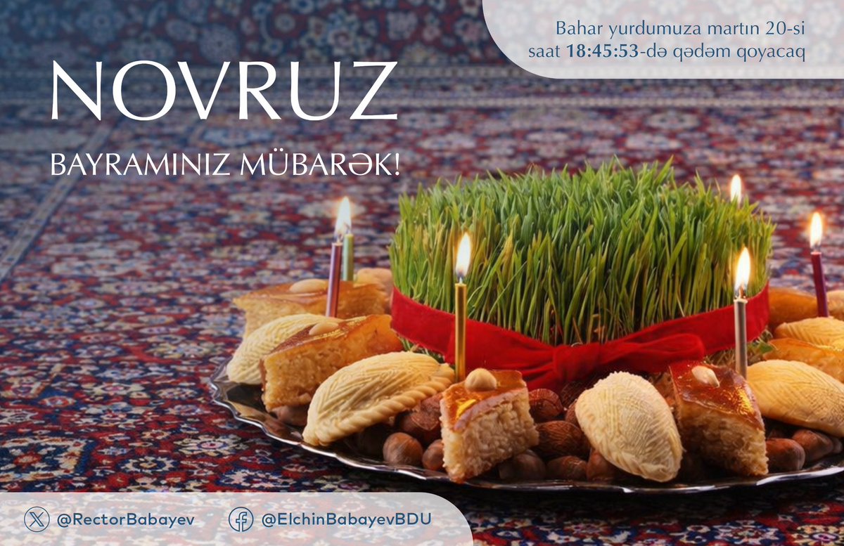 RectorBabayev's tweet photo. Yurdumuza Bahar gəldi…

Bu il yaz fəslinin Azərbaycana daxil olması martın 20-si Bakı vaxtı ilə saat 18:45:53-ə təsadüf edir. Bu zaman gecə ilə gündüz bərabərləşir və Günəş düz şərqdə doğub, qərbdə batır. Günəş ekliptika üzrə hərəkət edib ekvatoru kəsərək, Cənub göy yarımkürəsindən Şimal yarımkürəsinə keçir. Həmin andan Şimal yarımkürəsində yaz, Cənub yarımkürəsində isə payız fəsli başlayır. Yaz fəslinin uzunluğu 92 gün 17 saat 38 dəqiqə 28 saniyə olacaq. 

Novruz sevinci paylaşmağın, təmənnasız xeyirxahlığın və birliyin bayramıdır. Arzu edirəm ki, bu Bahar hər kəsə mənəvi rahatlıq, sevinc və yeni başlanğıclar gətirsin, evlərimizdən sevinc, qəlblərimizdən mərhəmət əskik olmasın. Novruz bayramımız mübarək!