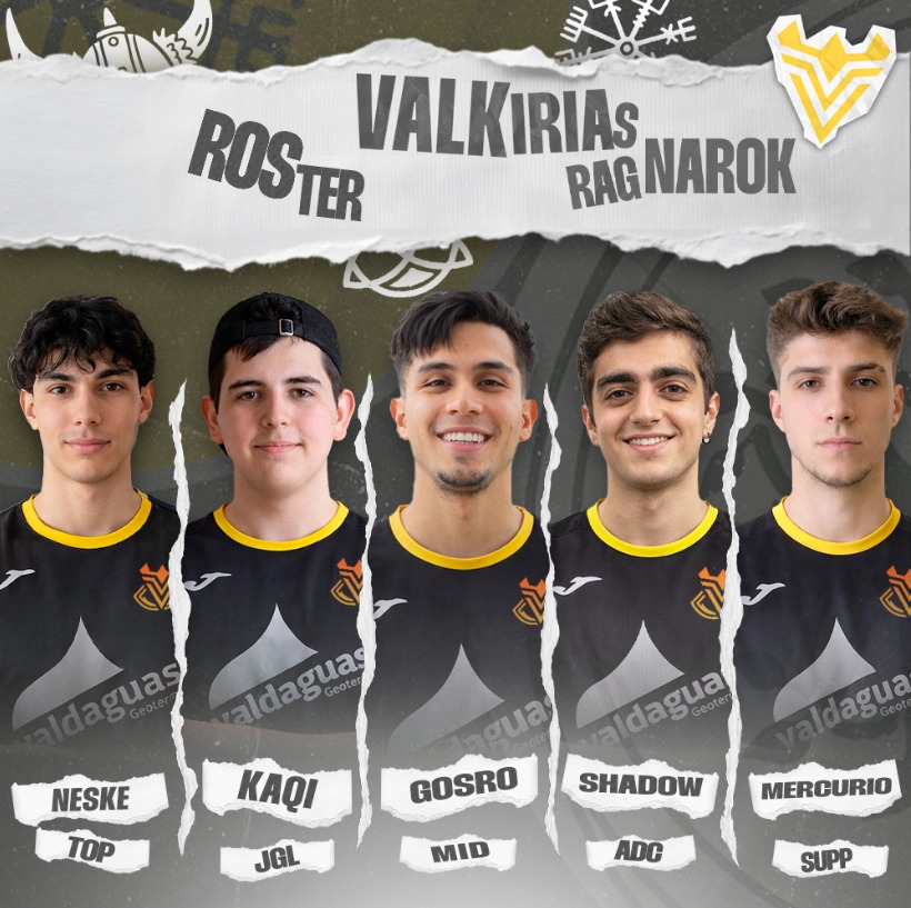 ValkiriasVKS's tweet photo. ⚔️ ROSTER DE VALKIRIAS RAGNAROK PARA 2026 🛡️

⚔️ @Top_Gap_NesKe 
🌴 @Kaqi_lol
🎯 @sfaavio
🐺 @Shadow_A0
🛡️ @Mercuriooo7

🧠@DiegoGamerCS1
📋@Mudkop3000

Empezamos fuerte la temporada con esta presentacion. A por todas ⚔️🛡️🐺

#UruzVikings https://t.co/93IE9GE6f4