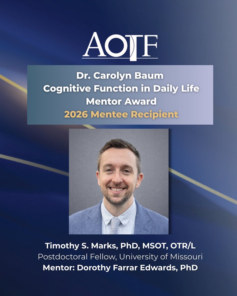 AOTFoundation's tweet image. Congratulations to @MizzouOT's  Timothy S. Marks, PhD, MSOT, OTR/L, the 2026 mentee recipient of our Dr. Carolyn Baum Cognitive Function in Daily Life Mentor Award!

Learn more: aotf.org/Grants/Dr-Caro…

#OTResearch #OccupationalTherapy