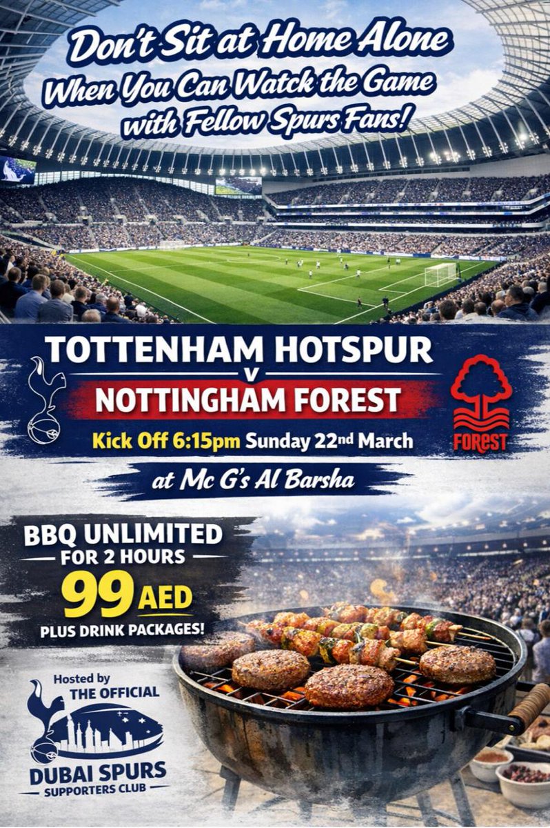 SpursDubai's tweet photo. Big game on Sunday ! 
@premierleague
Tottenham 🆚 Nottingham 
⏰ 18:15 UAE time 🇦🇪 

Join us at McG's by McGettigan's Barsha📍ibis Avenue Mall. 
Special offer: *BBQ unlimited for 2 hours - 99 AED* https://t.co/gK9QQg2lo0