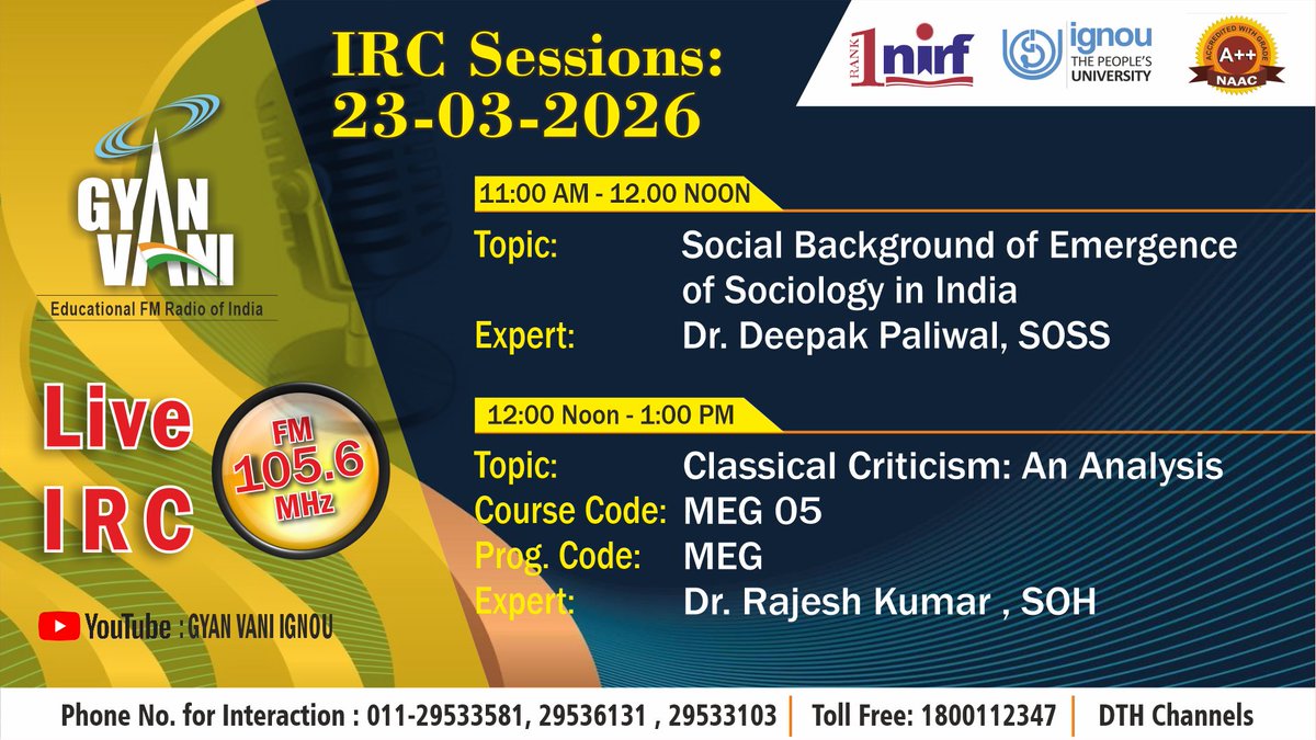 Tune into IGNOU FM #GYANVANI 105.6 MHz on 23.03.2026 to know more about, "Social background of Emergence of Sociology in India" and interact with the Expert at 11.00 AM and Know more about, "Classical Criticism: An Analysis" at 12.00 Noon.