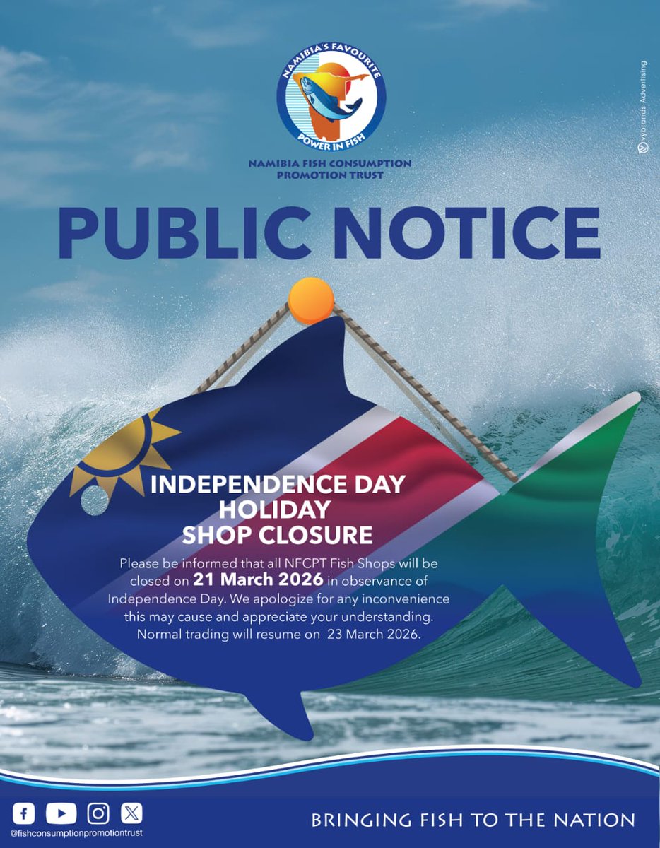 namibia_fcpt's tweet photo. Notice: Fish Shops Closed – Independence Day!!

Please be informed that all our fish shops will be closed in observance of Independence Day.

We will resume normal trading on 23 March 2026. https://t.co/LqcOQSlSuA