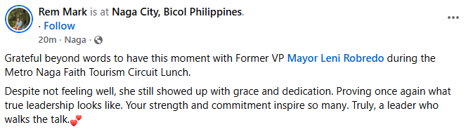 "Grateful beyond words to have this moment with Former VP Mayor Leni Robredo during the Metro Naga Faith Tourism Circuit Lunch.

Despite not feeling well, she still showed up with grace and dedication. Proving once again what true leadership looks like..."