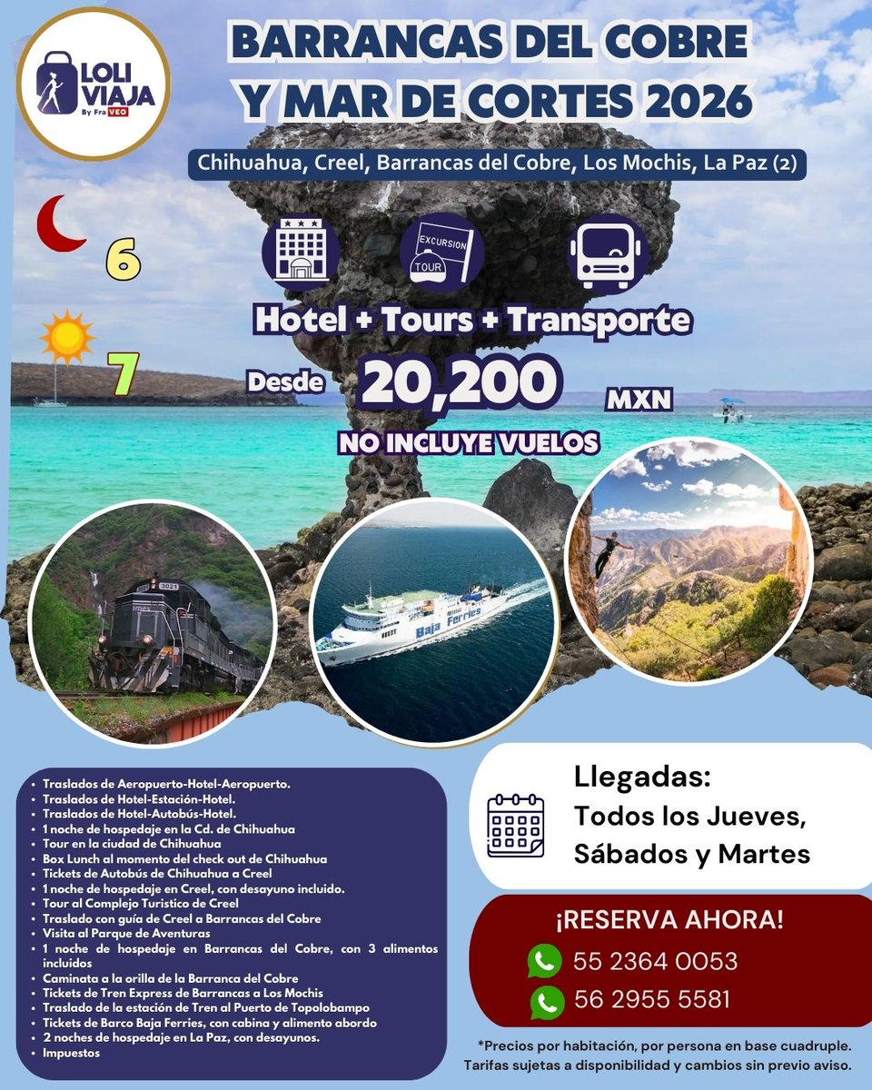 LoliViaja's tweet photo. 🚂BARRANCAS DEL COBRE Y MAR DE CORTÉS 2026

📍 Chihuahua • Creel • Barrancas • La Paz 
💰 Desde $20,200 MXN

✅ Incluye: 
• 6 noches (Hotel + Tours + Transporte)
• Tren Chepe Express
• Barco

📲 WhatsApp: 55 2364 0053

#ChepeExpress #BarrancasDelCobre #LaPaz #LoliViaja https://t.co/KCvNX2WEov
