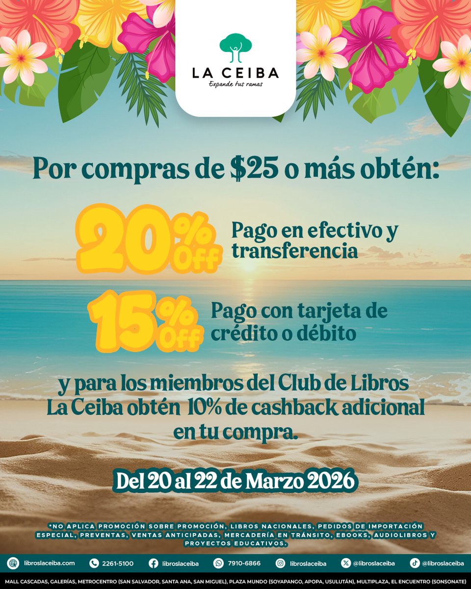 📚✨Promo especial: desde $25 obtén 20% (efectivo/transferencia) o 15% (tarjeta) + 10% cashback Club. 20–22 marzo 2026. Aplican restricciones. 
🌐libroslaceiba.com | ebook.libroslaceiba.com 2261-5100 📲 wa.me/50379106866 
📍10 sucursales