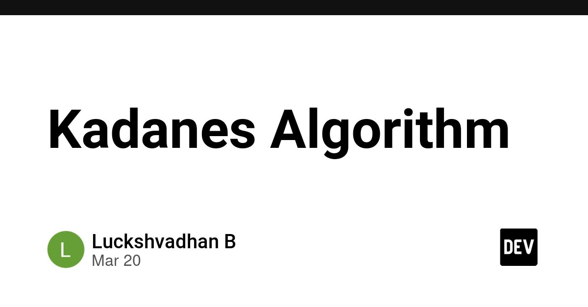 flarestartcom's tweet photo. Kadanes Algorithm
via https://t.co/AIl8Blt3jM

https://t.co/bTWqfb4OXf
#DevNews #Tools https://t.co/QLYNRau5ye