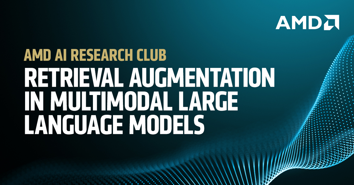 raj_kumar_rawal's tweet photo. Thanks @AMD for the invitation to the great session by great peoples on Retrieval Augmentation in Multimodal Large Language Models session exploring retrieval augmentation in multimodal large language models through a research journey spanning multiple papers. https://t.co/dPKDnk9vx2