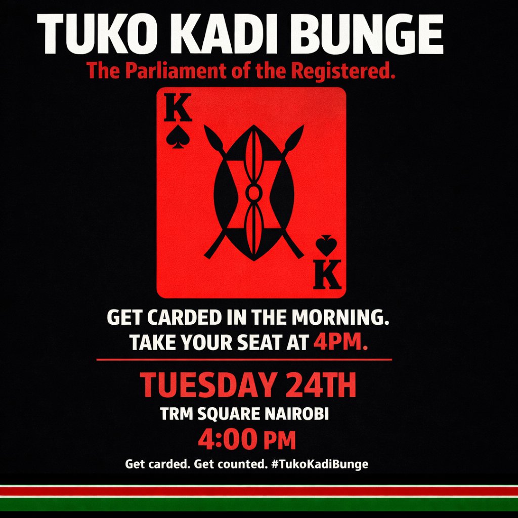 Tukokadi's tweet photo. The registered have a parliament now.
Tuesday 24th. TRM Square. 4PM.
Your card is your seat.
#TukoKadi #NikoKadi
#TukoKadiBunge #GetCarded #GetCounted https://t.co/uWsyQRYO1Z