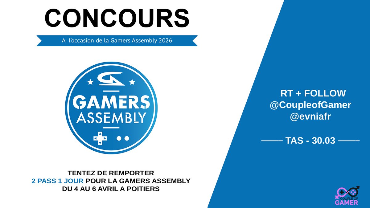 CoupleOfGamer's tweet photo. Nouveau #Concours pour les 8 ans du site 

Cette fois-ci, on vous fait gagner 2 pass 1 jour pour la #GamersAssembly qui aura lieu du 4 au 6 avril à Poitiers 

Pour participer 

RT + Follow 
@CoupleOfGamer et @evniafr 

TAS le 30/03 

Bonne chance à tous🍀 https://t.co/9S0dYOd2kh