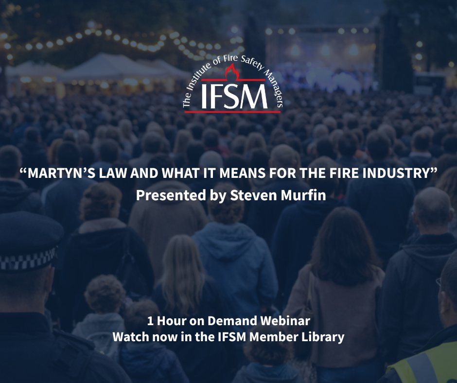 the_ifsm's tweet image. "Martyn's Law and what is means for the fire industry" webinar is now available to watch on the IFSM Member Library - 

Please note: CPD certificates are not issued for on-demand webinars. #IFSM #Firesafety