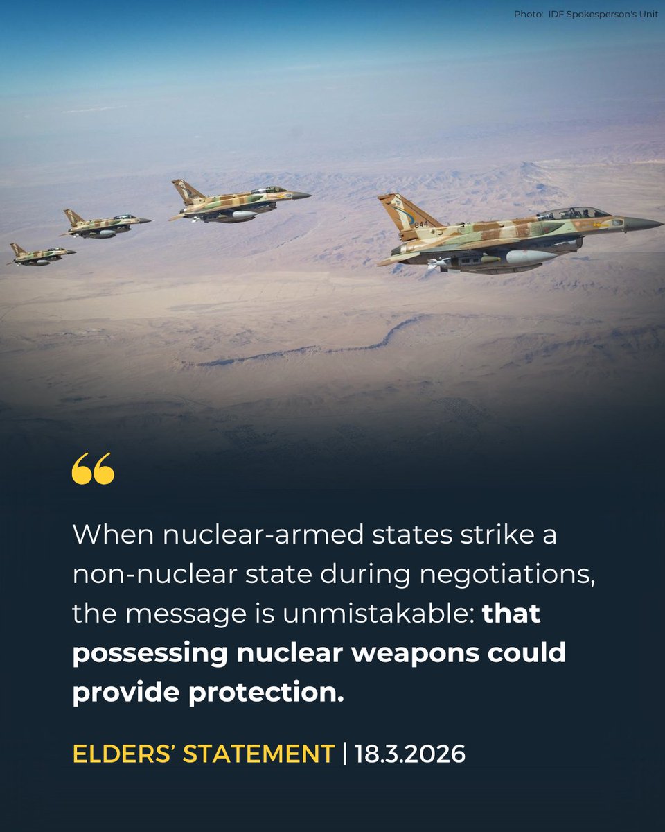 TheElders's tweet photo. There is no military solution to nuclear proliferation.

The most likely consequence of the illegal war launched on Iran is not greater security, but rather further incentives for nuclear proliferation.

🔗 Read the Elders' statement in full: https://t.co/26Asu3tN2V https://t.co/MXxrq8R6QG