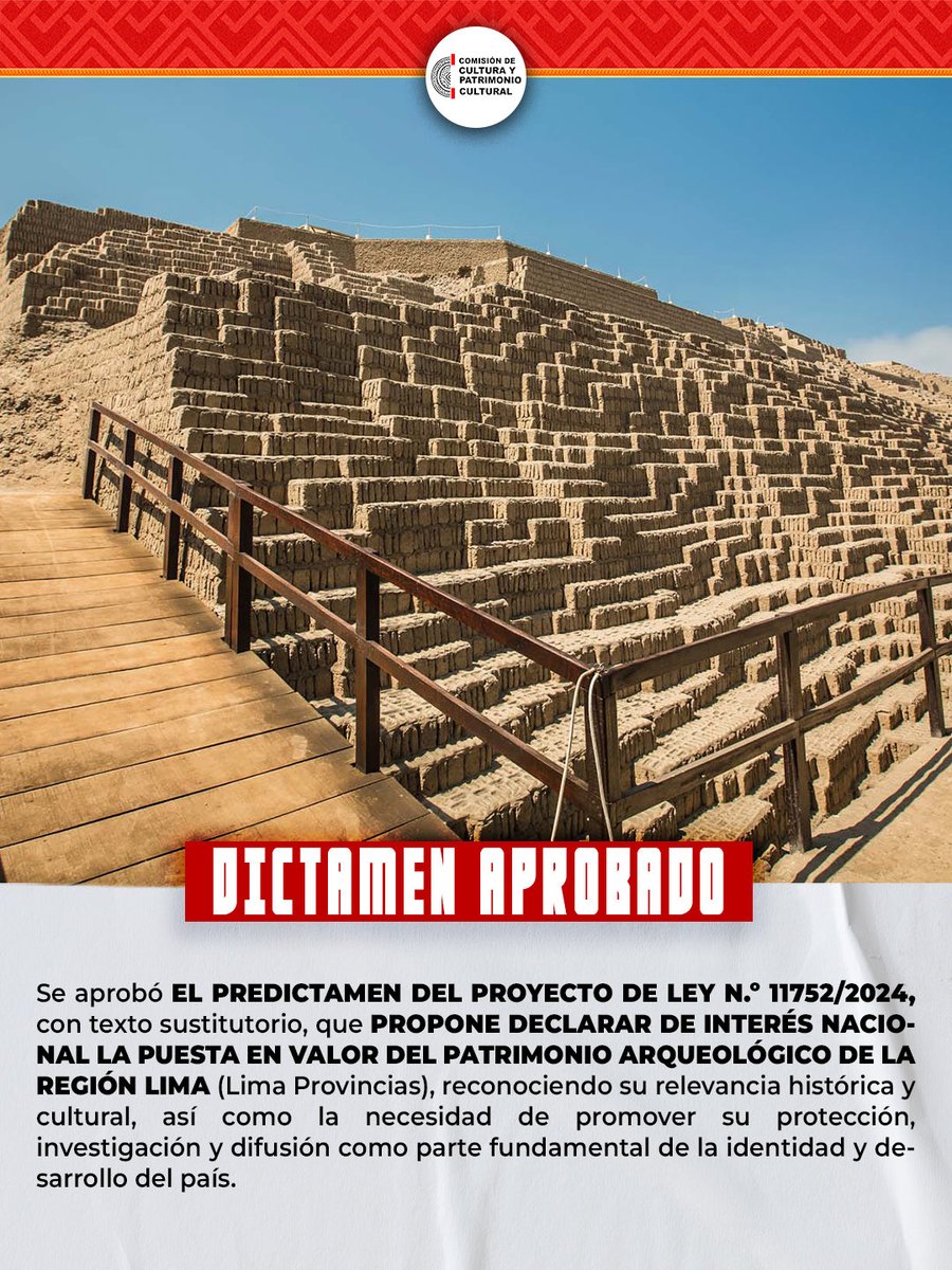 ¡Aprobado! ✅

Se aprobó el Predictamen del Proyecto de Ley N.º 11752, que declara de interés nacional la puesta en valor del patrimonio arqueológico de la región Lima Provincias. Un paso importante para proteger nuestra historia y fortalecer nuestra identidad cultural. 💪🏼
