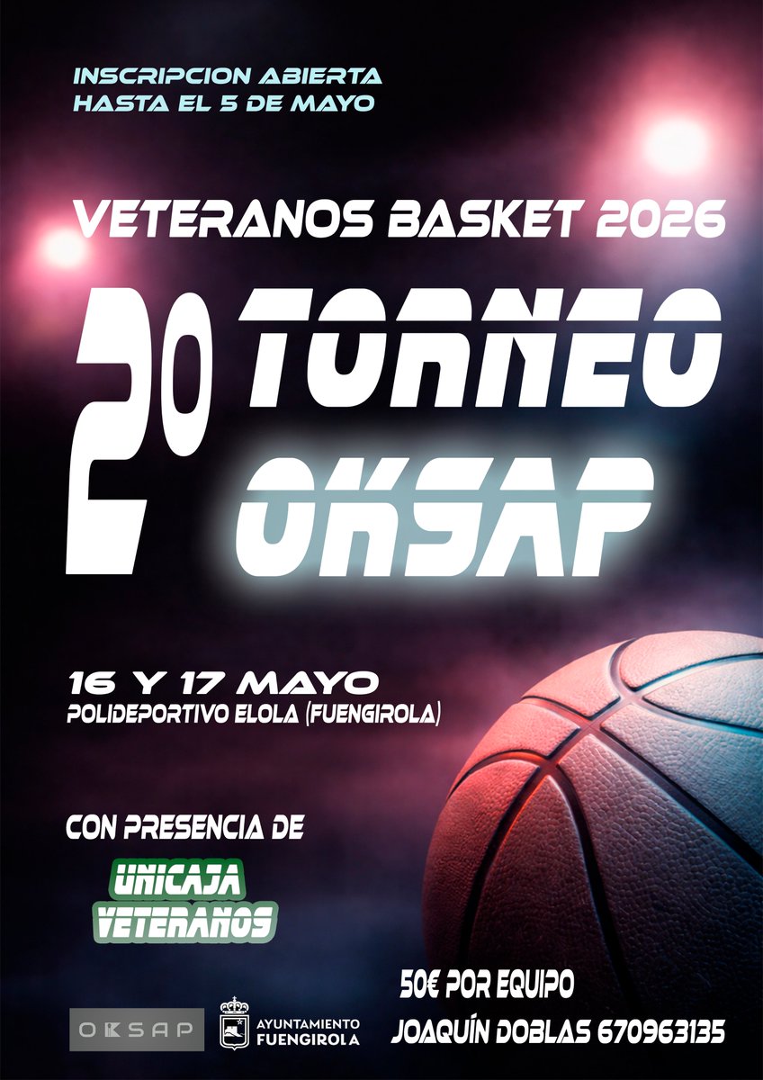 oksap_spain's tweet photo. El Ayuntamiento de Fuengirola y OKSAP tienen el placer de invitar a todos los equipos interesados a participar en el 2º Torneo OKSAP Veteranos Basket 2026.

Información e Inscripciones: Joaquín Doblas 670 96 31 35 / info@oksap.es

#OKSAP #AyuntamientoFuengirola #Baloncesto https://t.co/BEom0fA5zd