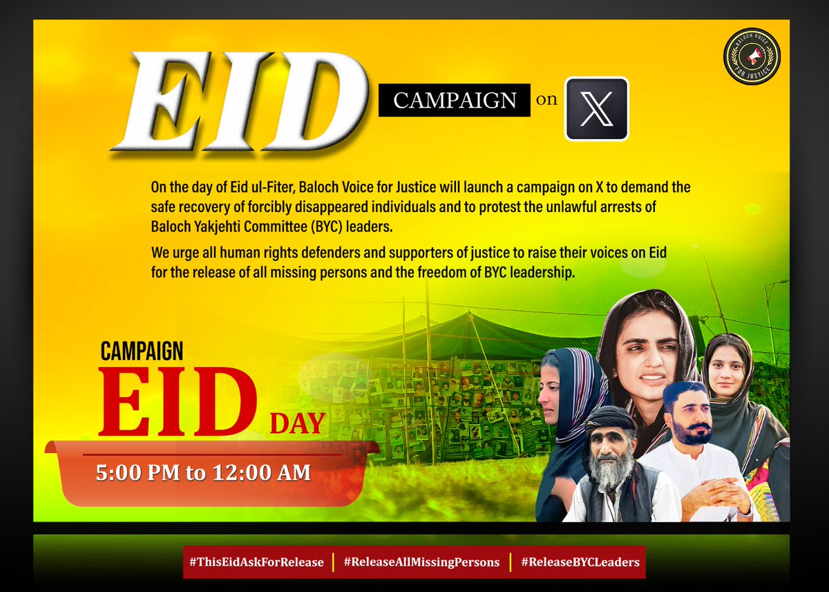BalochLatif's tweet image. This Eid, stand with Baloch families who wait for their loved ones instead of celebrating. Let us raise our voices for victims of enforced disappearances &amp;amp; the release of BYC leaders.
🗓 Eid Day | 🕔 5 PM – 12 AM
#ThisEidAskForRelease #ReleaseAllMissingPersons #ReleaseBYCLeaders