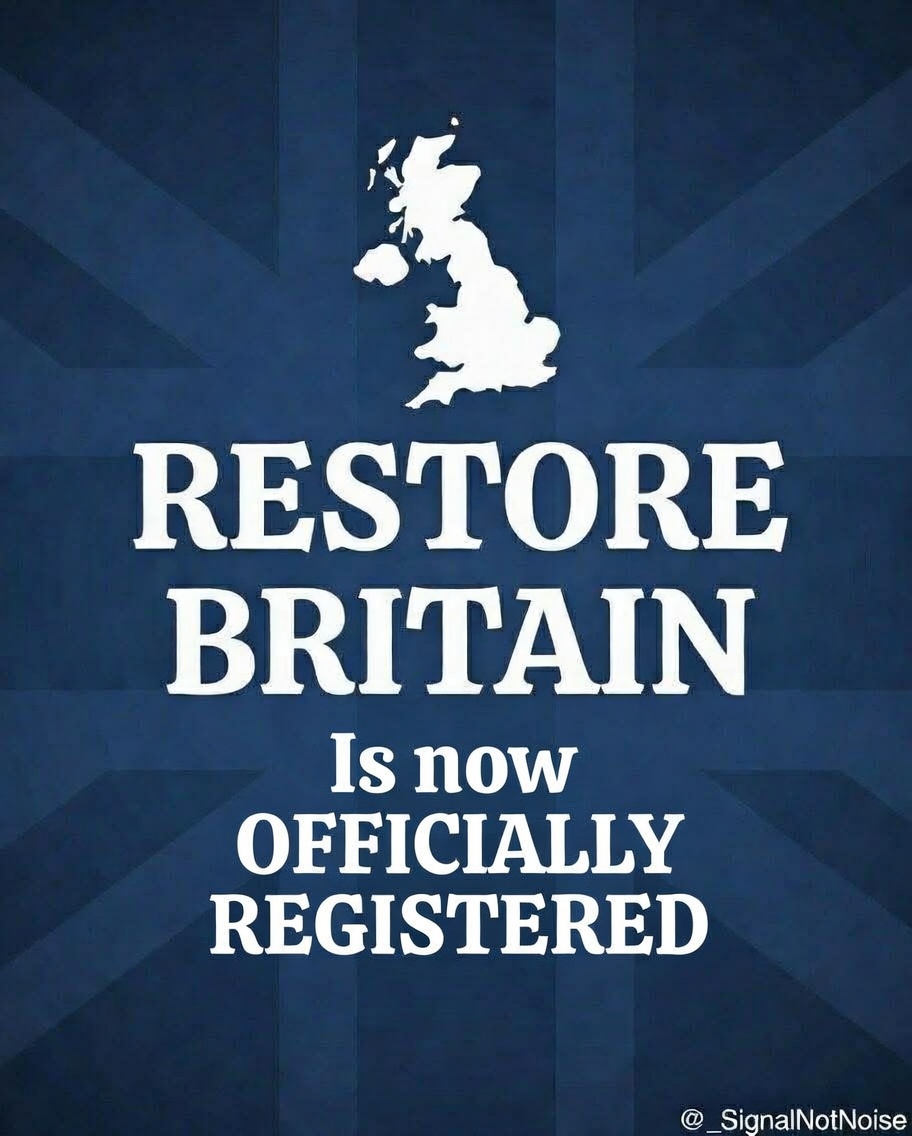 #Breaking Restore Britain is now Officially registered with the Electoral Commission. so,,,,

Here's one for all the "It's not even a registered party" people that have been popping up recently.

What you going to say now?
#RestoreBritain #ItsOfficial