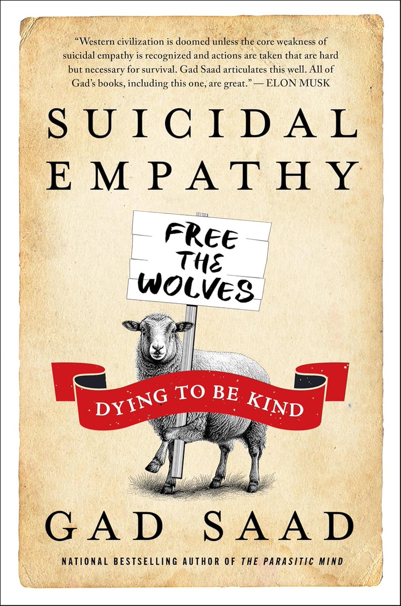 BOOK CLUB: Time to pre-order Suicidal Empathy by <a href="/GadSaad/">Gad Saad</a>. In his new book he unleashes a blistering critique of maladaptively irrational altruism that has gripped our culture. This mind parasite hijacked the empathy module of our progressive elite, leading to a catastrophic