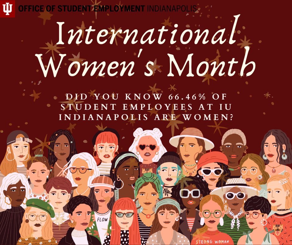 This International Women’s Month, we’re celebrating the women who power our campus.

At Indiana University Indianapolis, 66.46% of student employees are women—making an impact every day.

Thank you for your leadership and dedication. 💜