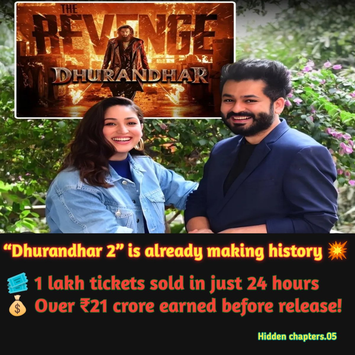 hidden_chapters's tweet image. 🔥 Hype is real… and the numbers prove it!
“Dhurandhar 2” sets the stage on fire 💥
🎟️ 1 lakh tickets in 24 hours
💰 ₹21 crore+ even before release
This is not just a start… it’s a takeover 🚀
Ready for the madness? 👀
#Dhurandhar2 #BlockbusterLoading #BoxOfficeBuzz