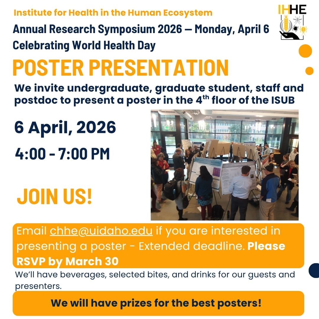 ui_IHHE's tweet photo. @uidaho Extended deadline March 30- Poster presentation at the IHHE Annual Research Symposium 2026 @ui_IHHE @iids_uidaho @UIdahoWC https://t.co/Jm4pwgli2b