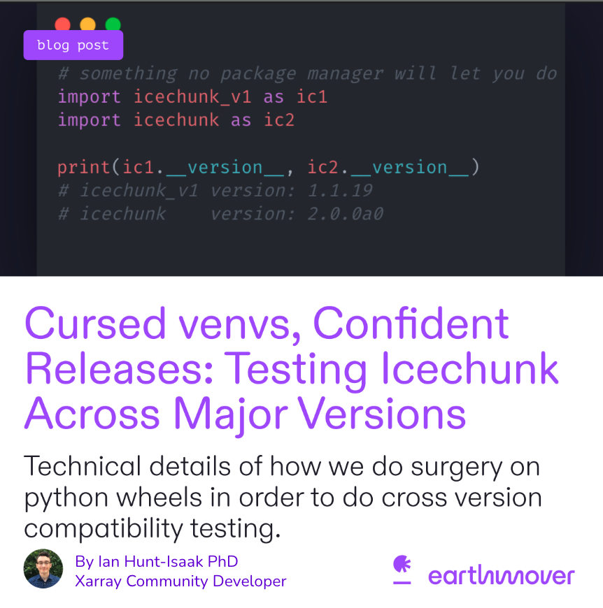 EarthmoverHQ's tweet photo. Icechunk V2 is coming soon- so to check compatibility with V1 pre-release, @xarray_dev Ian Hunt-Isaak built third-wheel, a tool to 𝐢𝐧𝐬𝐭𝐚𝐥𝐥 𝐦𝐮𝐥𝐭𝐢𝐩𝐥𝐞 𝐯𝐞𝐫𝐬𝐢𝐨𝐧𝐬 𝐨𝐟 𝐭𝐡𝐞 𝐬𝐚𝐦𝐞 𝐩𝐚𝐜𝐤𝐚𝐠𝐞 𝐬𝐢𝐝𝐞 𝐛𝐲 𝐬𝐢𝐝𝐞: witness the magic. https://t.co/zqwrbXM9ds