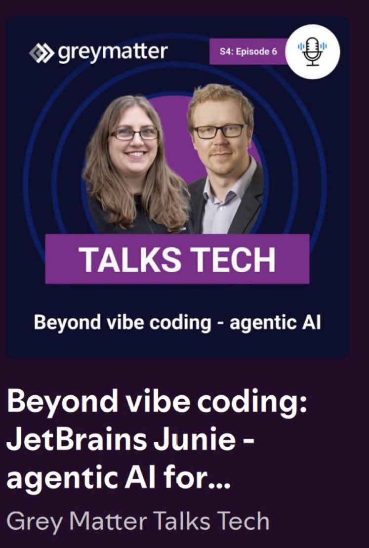 v1becoder's tweet photo. Had a pleasure to do a podcast with Leanne Bevan from Grey Matter  
Discussed Agentic AI Development, Jetbrains and of course Junie

Apple Podcast
https://t.co/lB0nL41Vg7

Spotify 
https://t.co/mXhJtncNAk https://t.co/dmd7kk9GS7