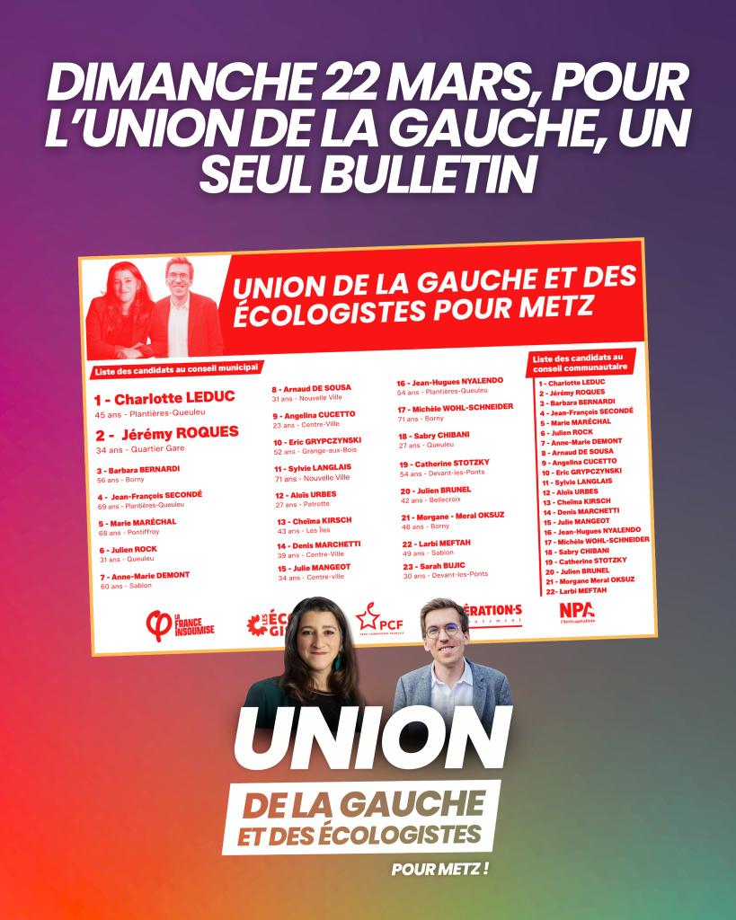 CharlotteLeducV's tweet image. 🔥 Dimanche 22 mars, faisons gagner l’union de la Gauche et des Écologistes à Metz.

Face à la droite et à l’extrême droite.

🗳 Votons pour l’union autour de @CharlotteLeducV et Jérémy Roques.

#Metz #UnionDeLaGauche #UnionAntifasciste #Municipales2026