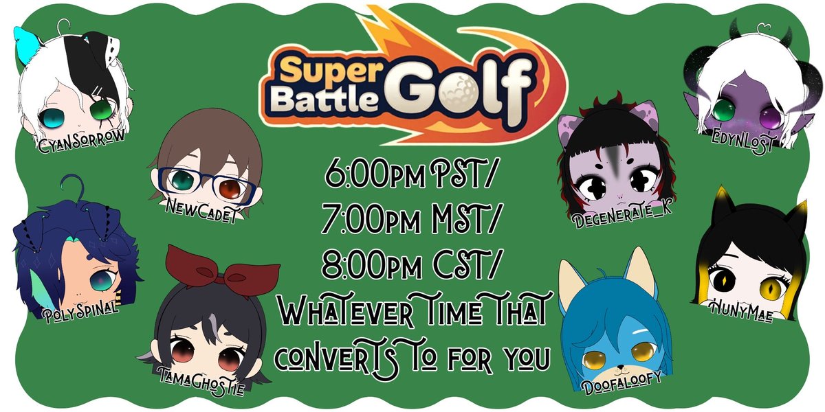 Gowf with some goobs tonight! 
×
<a href="/CyanSorrow/">CyanSorrow 🎃👻</a> <a href="/tamaghostie/">tama 🎀</a> <a href="/PolySpinal/">💫PolySpinal | Your Doggy Dino✨</a> @ newcadet <a href="/EdynLost/">Edyn Lost</a> <a href="/Huny_Mae/">HunyMae</a> @ doofaloofy
×
twitch.tv/Degenerate_K/