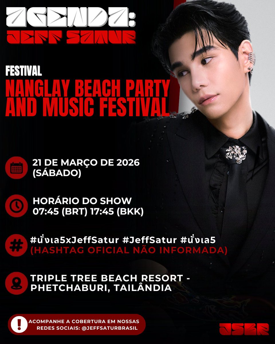 jeffsaturbrasil's tweet image. AGENDA | 21 DE MARÇO 

Amanhã, #JeffSatur será uma das atrações do festival "NangLay Beach Party And Music Festival", que acontecerá no Triple Tree Beach Resort, na província de Phetchaburi. O show do artista está marcado para 7h45 (horário de Brasília).

#นั่งเล5 #Saturdayss