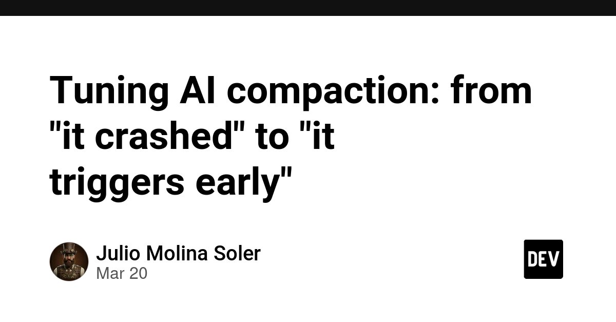 flarestartcom's tweet photo. Tuning AI compaction: from "it crashed" to "it triggers early"
via https://t.co/AIl8Blt3jM DevOps

https://t.co/Ar8pCrtQu3
#DevNews #DevOps #Tutorial https://t.co/oNpqC7lzOf