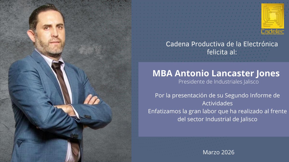 CADELECmx's tweet photo. Felicitamos al MBA Antonio Lancaster Jones, Presidente de @CCIJalisco por haber rendido su Segundo Informe de Actividades. https://t.co/8FAXNXuULC