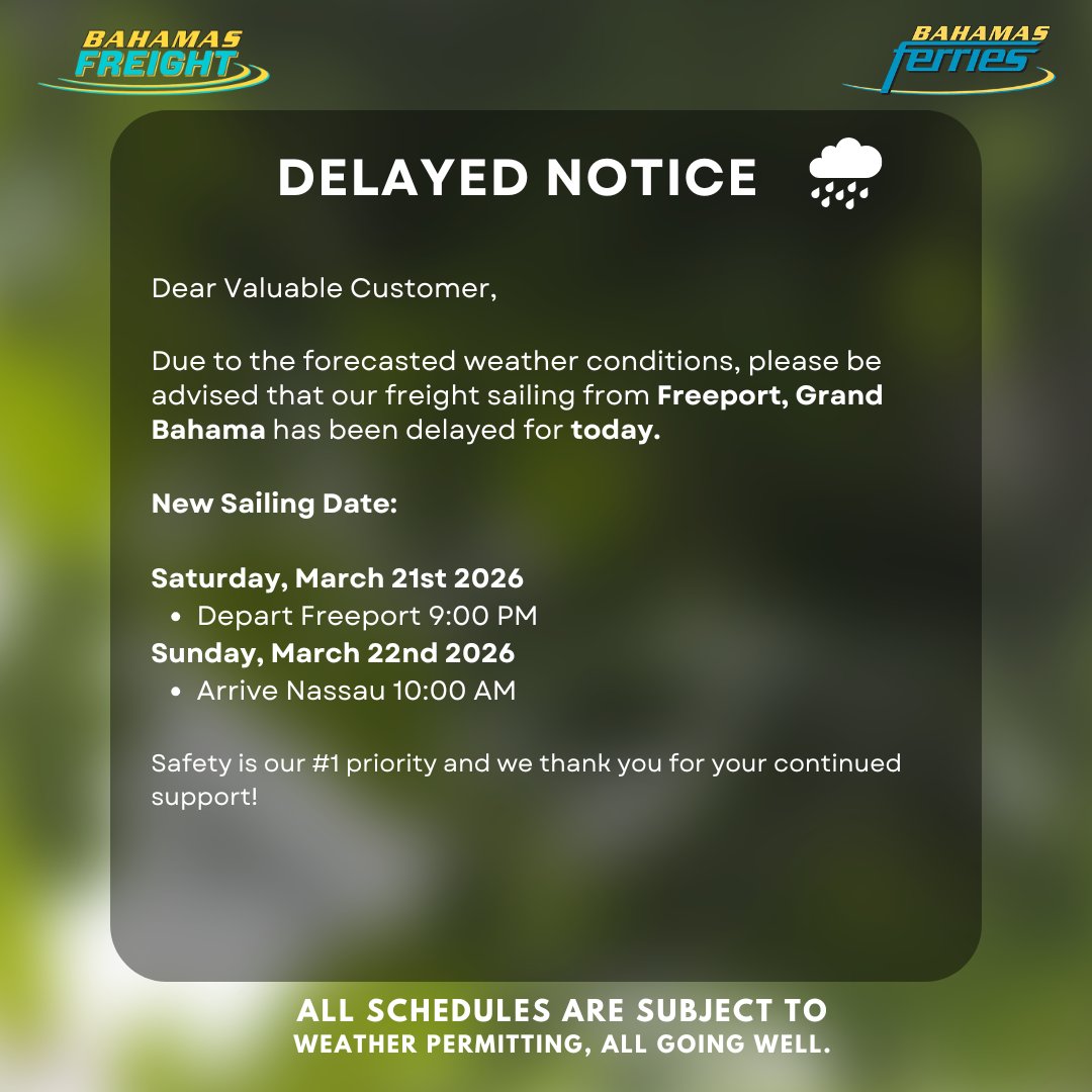 📷Kindly pay attention to our freight sailing delayed notice for Freeport, Grand Bahamas for today!

We do sincerely apologize for any inconveniences incurred.