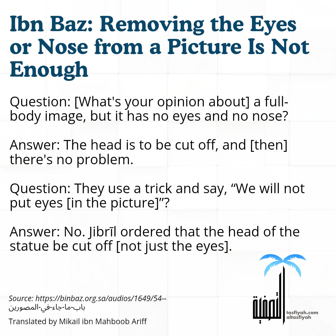 altasfiyah's tweet photo. Ibn Baz: Removing the Eyes or Nose from a Picture Is Not Enough

For the most recently edited version of this translation, please see:

https://t.co/W0OwiNwMay https://t.co/KoI22fLnBr