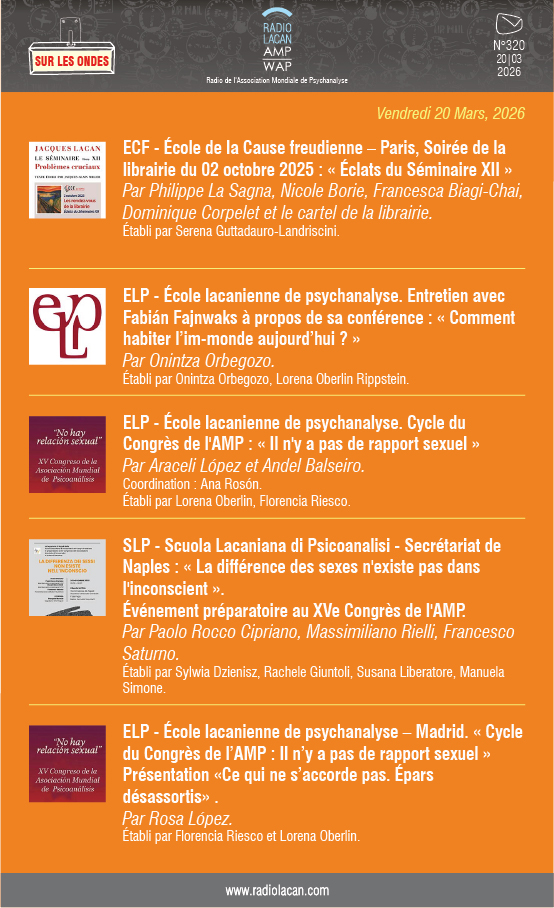 <a href="/RadioLacan/">Radio Lacan</a> | Newsletter N°320 | Français