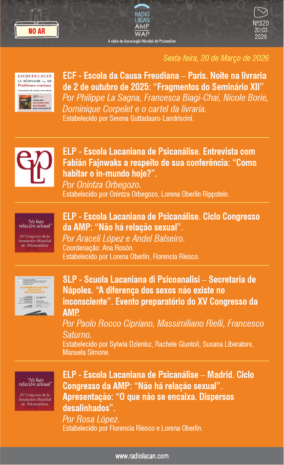 <a href="/RadioLacan/">Radio Lacan</a> | Newsletter N°320 | Português