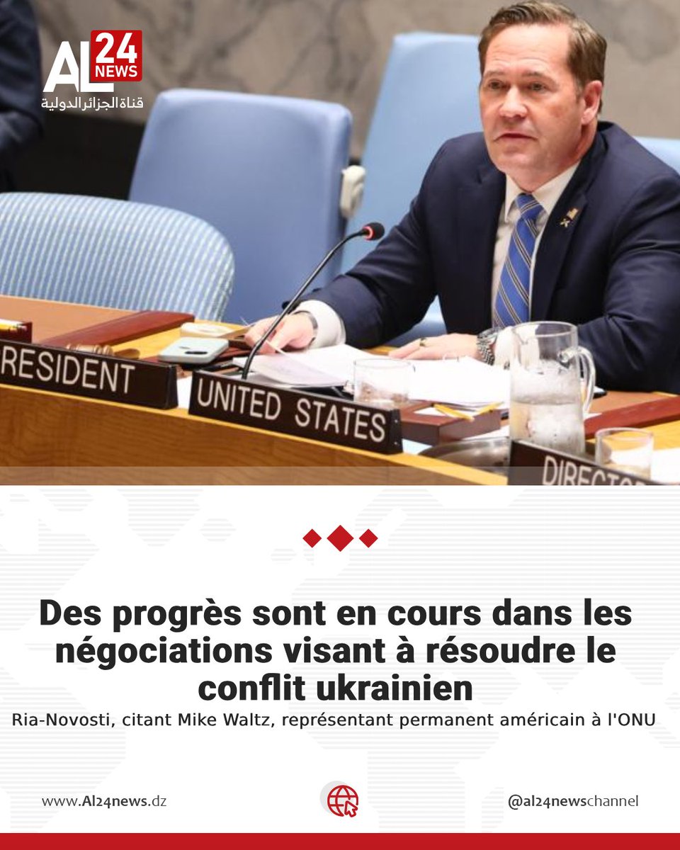 AL24Francais's tweet image. 🔴Mike Waltz, représentant permanent des #États_Unis auprès de l’#ONU : Des progrès sont en cours dans les négociations visant à résoudre le #conflit_ukrainien