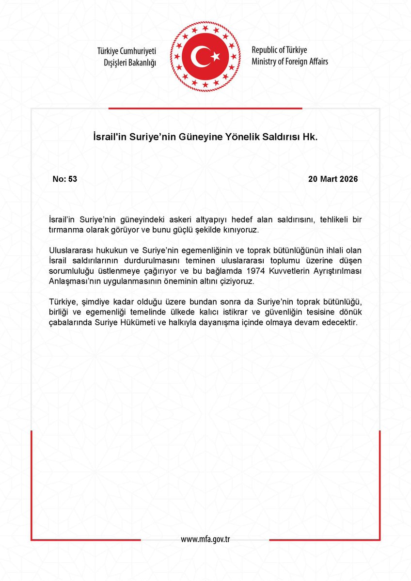 Dışişleri Bakanlığı :

📍İsrail’in Suriye’nin güneyindeki askeri altyapıyı hedef alan saldırısını, tehlikeli bir tırmanma olarak görüyor ve bunu güçlü şekilde kınıyoruz

📍 Uluslararası hukukun ve Suriye’nin egemenliğinin ve toprak bütünlüğünün ihlali olan İsrail saldırılarının