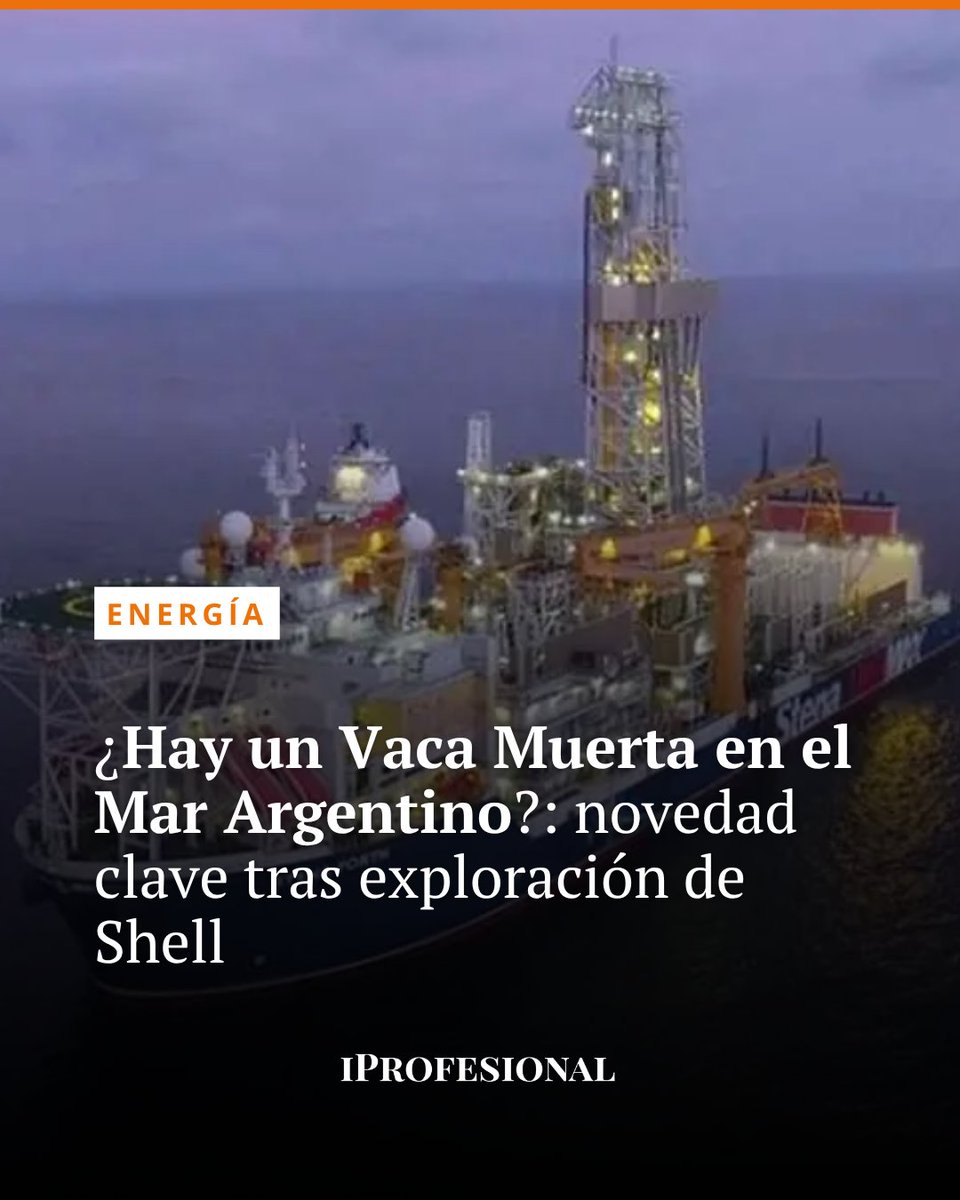 iProfesional's tweet image. 🛢️ La exploración de Shell reaviva la posibilidad de un “Vaca Muerta” en el mar argentino.

🌊 Leé la nota completa 👉🏼 mrf.lu/rXW7

#VacaMuerta #Energía #Shell #Petróleo #EconomíaArgentina