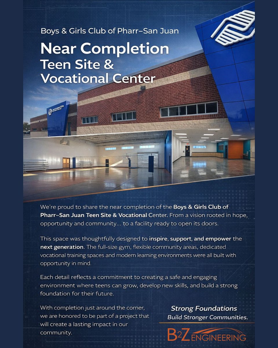 B2zEngineering's tweet photo. We are proud to share the near completion of the Boys & Girls Club of Pharr–San Juan Teen Site & Vocational Center.

From a vision rooted in hope, opportunity, and community, to a facility ready to open its doors. This space was thoughtfully designed to inspire, support, and empower the next generation. The full-size gym, flexible community areas, dedicated vocational training spaces, and modern learning environments were all built with opportunity in mind.

Each detail reflects a commitment to creating a safe and engaging environment where teens can grow, develop new skills, and build a strong foundation for their future. With completion just around the corner, we are honored to be part of a project that will create a lasting impact in our community.

A special thank you to Commissioner Eduardo " Eddie" Cantu [@EddieCantuPct2] and the Boys & Girls Club of Pharr–San Juan for trusting us with this meaningful project.

Strong Foundations Build Stronger Communities.

#B2ZEngineering #BoysAndGirlsClub #CommunityImpact #YouthDevelopment #VocationalTraining #RGV