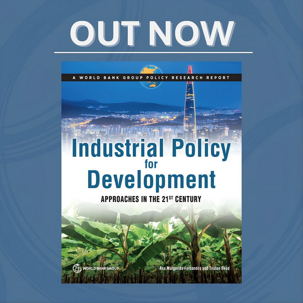 WBGPubs's tweet image. #IndustrialPolicy in the 21st century goes far beyond manufacturing.

In this new report, it is defined as government action to promote strategic business activities—across sectors like #agribusiness, #tourism, and more: wrld.bg/5J9550Yw4jp