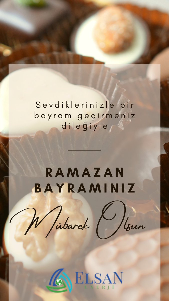 ElsanEnerji's tweet photo. Ramazan Bayramımız mübarek olsun. https://t.co/Ha0tCthU4e