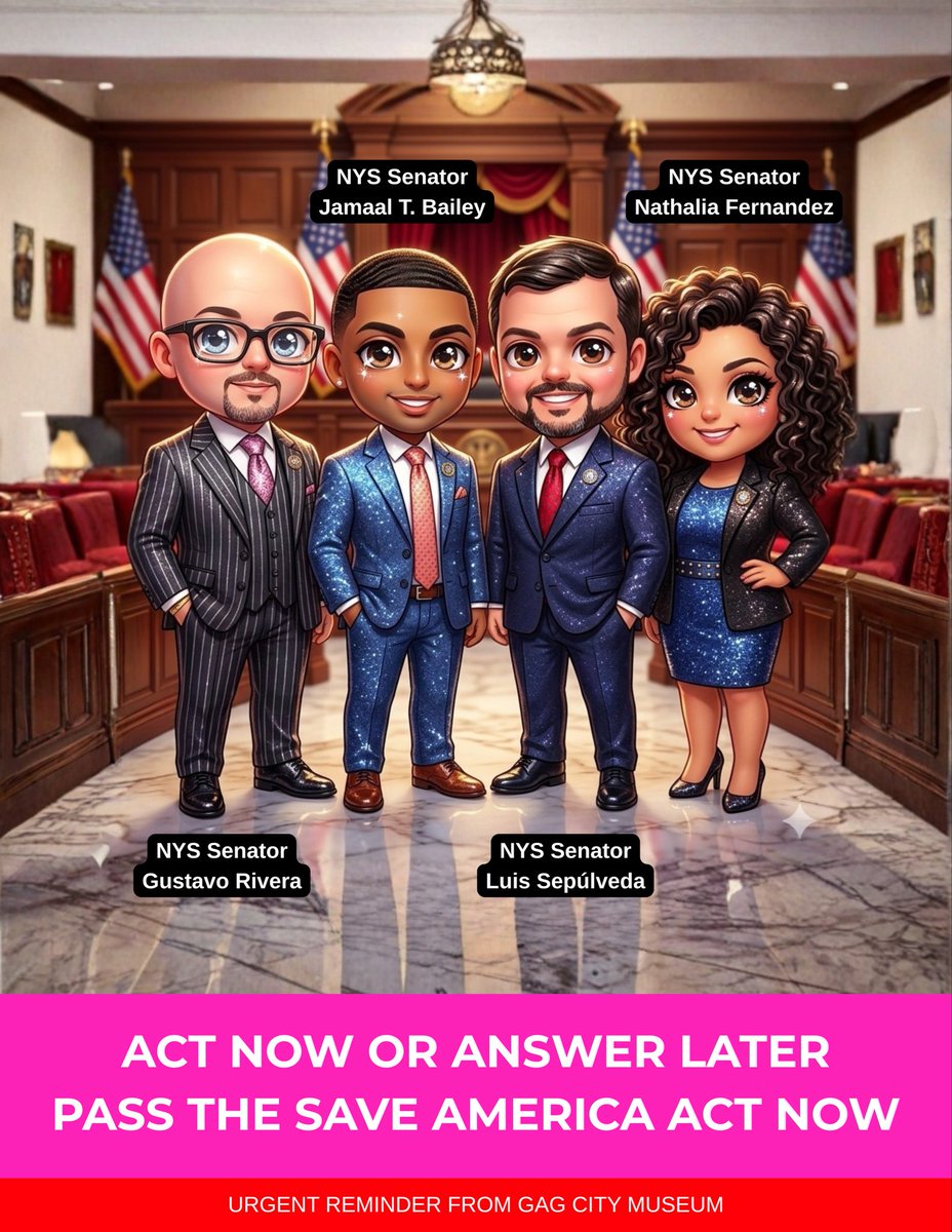GagCityMuseum's tweet image. New Yorkers are watching. We are calling on @NYSenatorRivera @SenFernandez34 @LuisSepulvedaNY @jamaaltbailey to ACT NOW and pass the Save America Act.

This is not the moment for silence.
This is the moment for leadership.

#SaveAmericaAct #GagCity