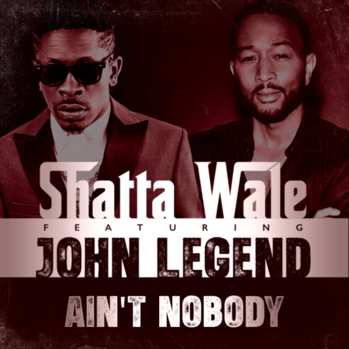 Shatta Wale X John Legend ⚡️⚡️⚡️🇬🇭🇺🇸 #AintNobody #ShattaJohnLegend