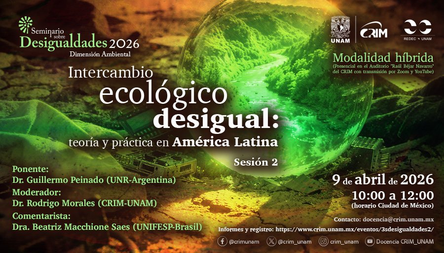 crim_unam's tweet photo. Seminario de Estudios sobre Desigualdades 2026: Dimensión Ambiental
Sesión 2: Intercambio ecológico desigual: teoría y práctica en América Latina
🎙️Guillermo Peinado Universidad Nacional de
Rosario-Argentina
📆9 de abril ⏰10h 💻Youtube
🌐 https://t.co/nU2YR0RXWK https://t.co/fkwxxFWPSC