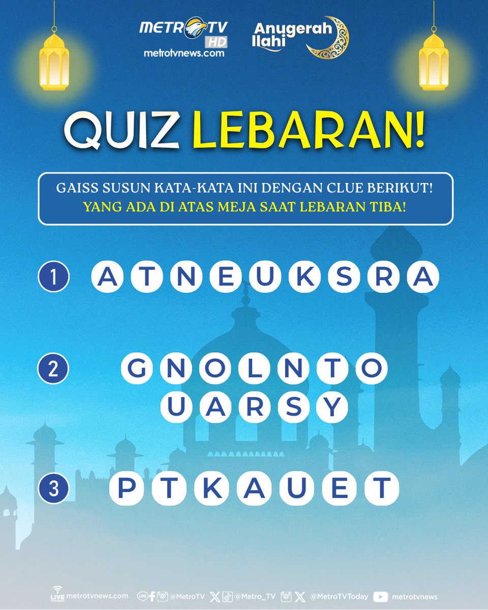 Metro_TV's tweet photo. Quiz Lebaran time! ✨

Di hari yang fitri ini, yuk kita seru-seruan main quiz!

Kira-kira kamu bisa jawab gak?

Tulis jawabanmu di kolom komentar ya! 😉

#QuizLebaranMetroTV #Lebaran #MetroTV #Idulfitri1447H https://t.co/NuP6QPf0fF