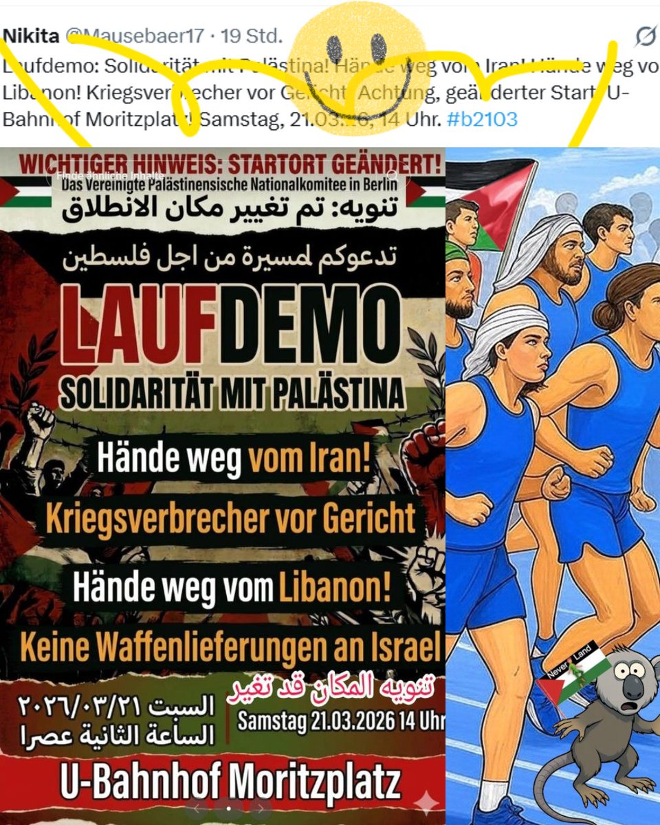 Mausebaer17's tweet photo. Laufdemo: Solidarität mit Palästina! Hände weg vom Iran! Hände weg vom Libanon! Kriegsverbrecher vor Gericht! Berlin, U-Bahnhof Moritzplatz, Samstag, 21.03.26, 14 Uhr. #b2103 https://t.co/GE8rzWyBHS