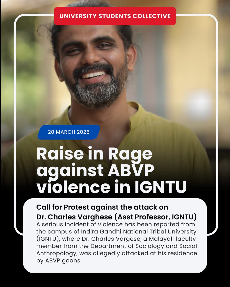 The news of reported attack by ABVP goons on Dr. Charles Vargese who teaches Sociology at Indira Gandhi National Tribal University, a central university in Madhya Pradesh, is highly disturbing. All who stand for justice in academic campuses must condemn this ABVP hooliganism.