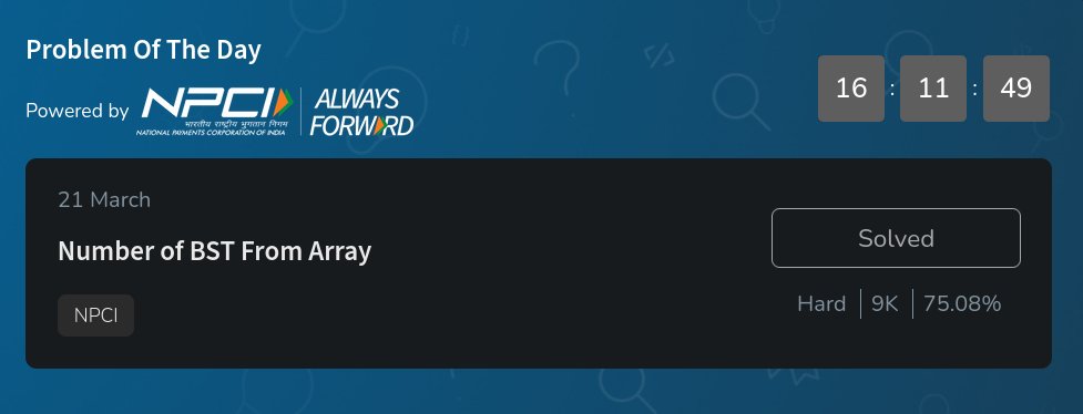 Harshit42077's tweet photo. 💻Day 33 of my #60Dayscodingjourney.Solved today's Problem of the day-"Number of BST From Array"on geeksforgeeks. It is a hard problem that strengthened my greedy thinking and optimization my skill. 
Thank you for @geeksforgeeks and @NPCI_NPCI support!.
#geekstreak60 
#npci. https://t.co/YTx19r5r1R